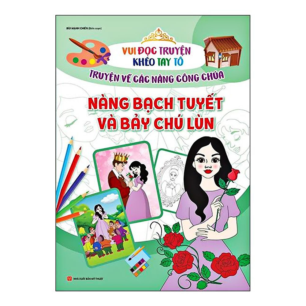 Vui đọc truyện khéo tay tô-Nàng bạch tuyết và bảy chú lùn