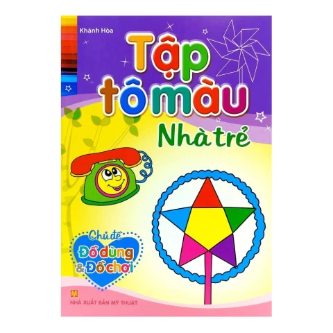 Tập Tô Màu Nhà Trẻ - Chủ Đề Đồ Dùng & Đồ Chơi