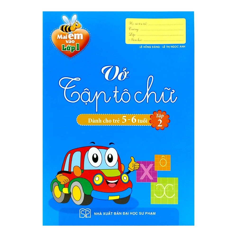 Mai em vào Lớp 1 - Vở Tập Tô Chữ ( 5 - 6T) T2