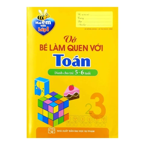 Mai Em Vào Lớp 1 - Vở Bé Làm Quen Với Toán (5-6T)
