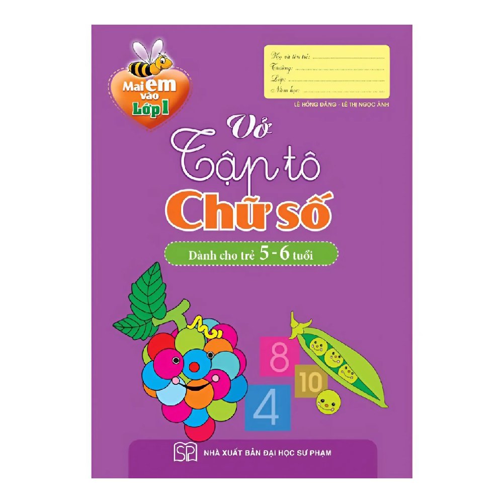 Mai Em Vào Lớp 1 - Vở Tập Tô Chữ Số (5-6T)