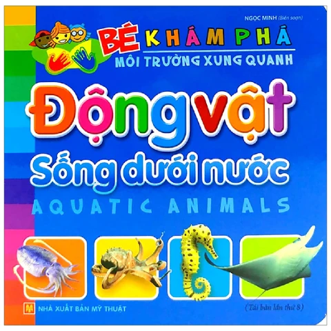Bé khám phá MTXQ-ĐV sống dưới nước