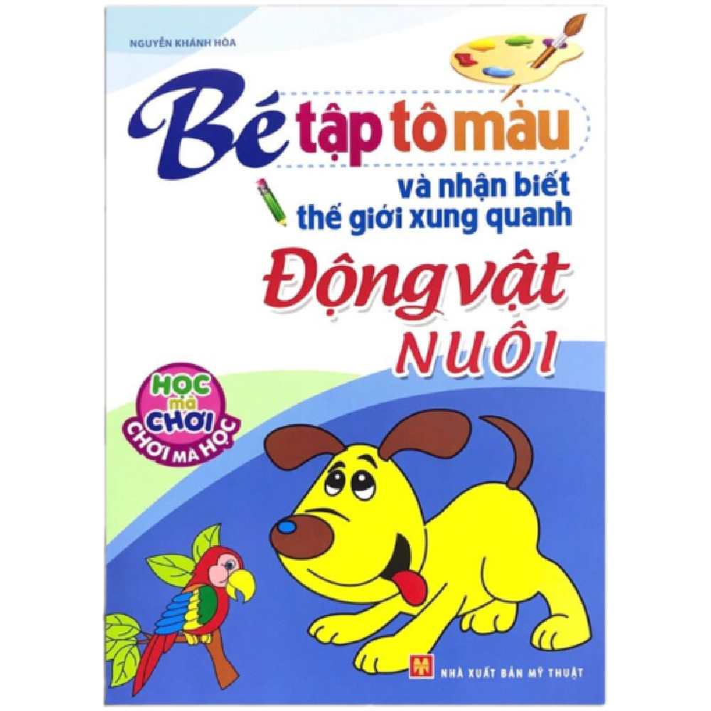 Bé tập tô và nhận biết thế giới xung quanh - Động vật nuôi B12