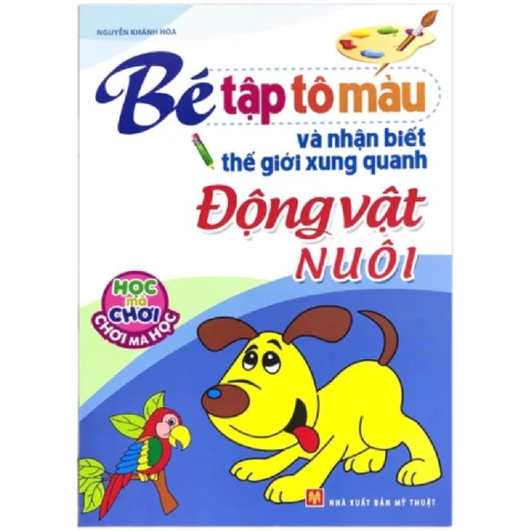 Bé tập tô và nhận biết thế giới xung quanh - Động vật nuôi B12