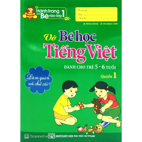 Hành trang cho bé vào lớp 1-vở bé học tiếng việt dành cho trẻ 5-6 tuổi quyển 1