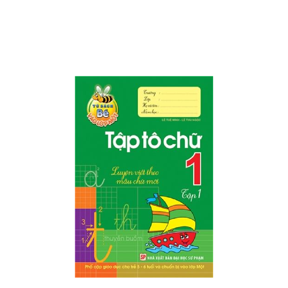 Bé vào lớp 1 - Bé tập tô và tập viết T1 B10