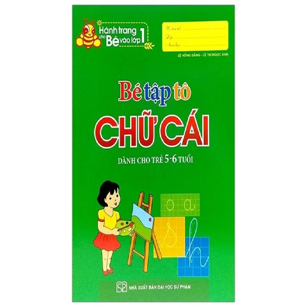 Bé tập tô chữ cái ( 5 - 6 T ) B12.5 @