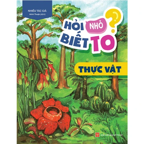 Hỏi nhỏ biết to- Thực vật