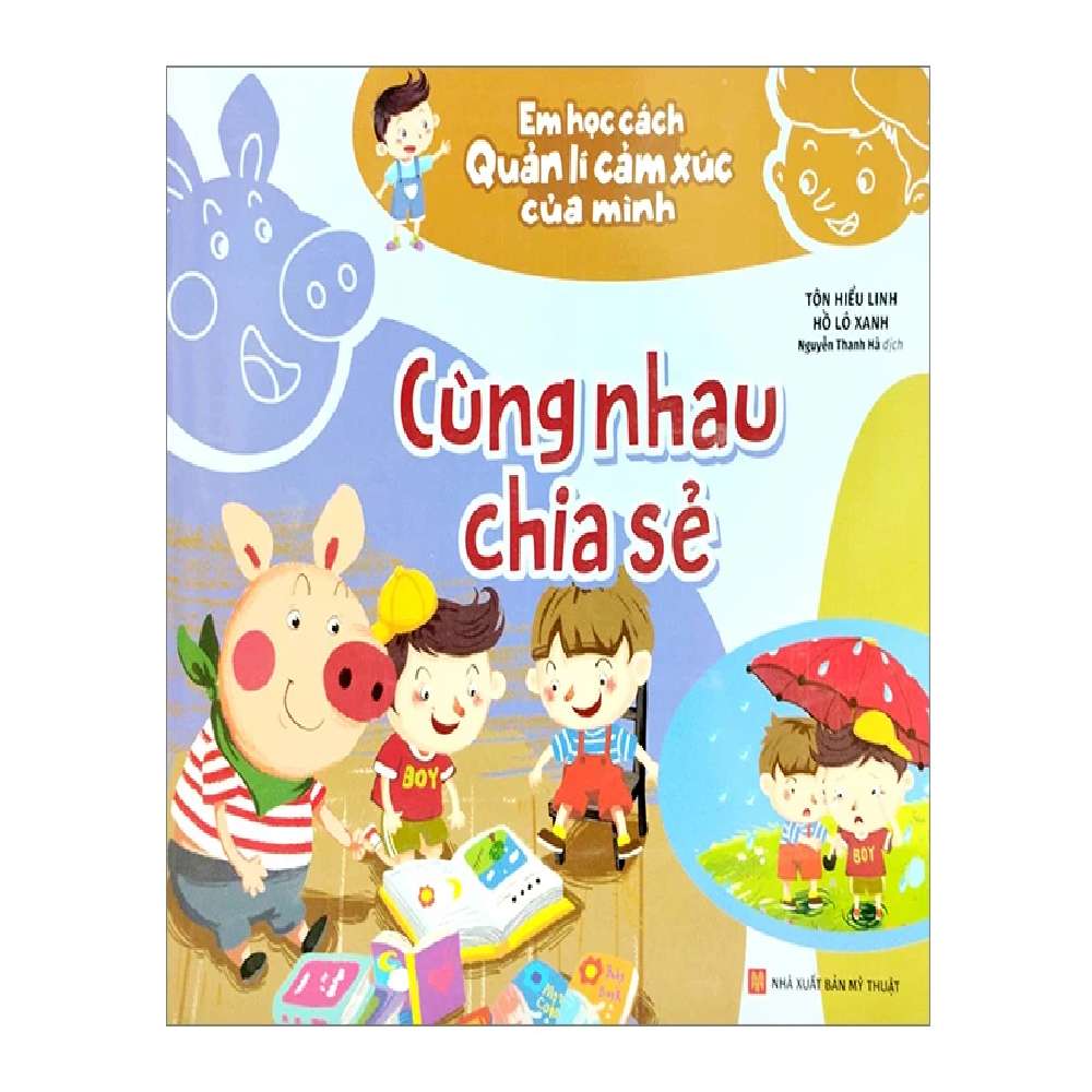 Em học cách quản lý cảm xúc của mình - Cùng nhau chia sẻ