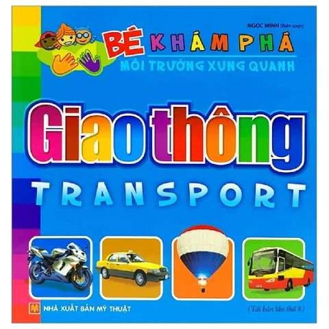 Bé Khám Phá MTXQ - Giao Thông